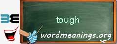 WordMeaning blackboard for tough